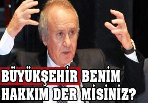 Evcilmen'e soru: 'Büyükşehir adaylığı benim hakkım der misiniz?'